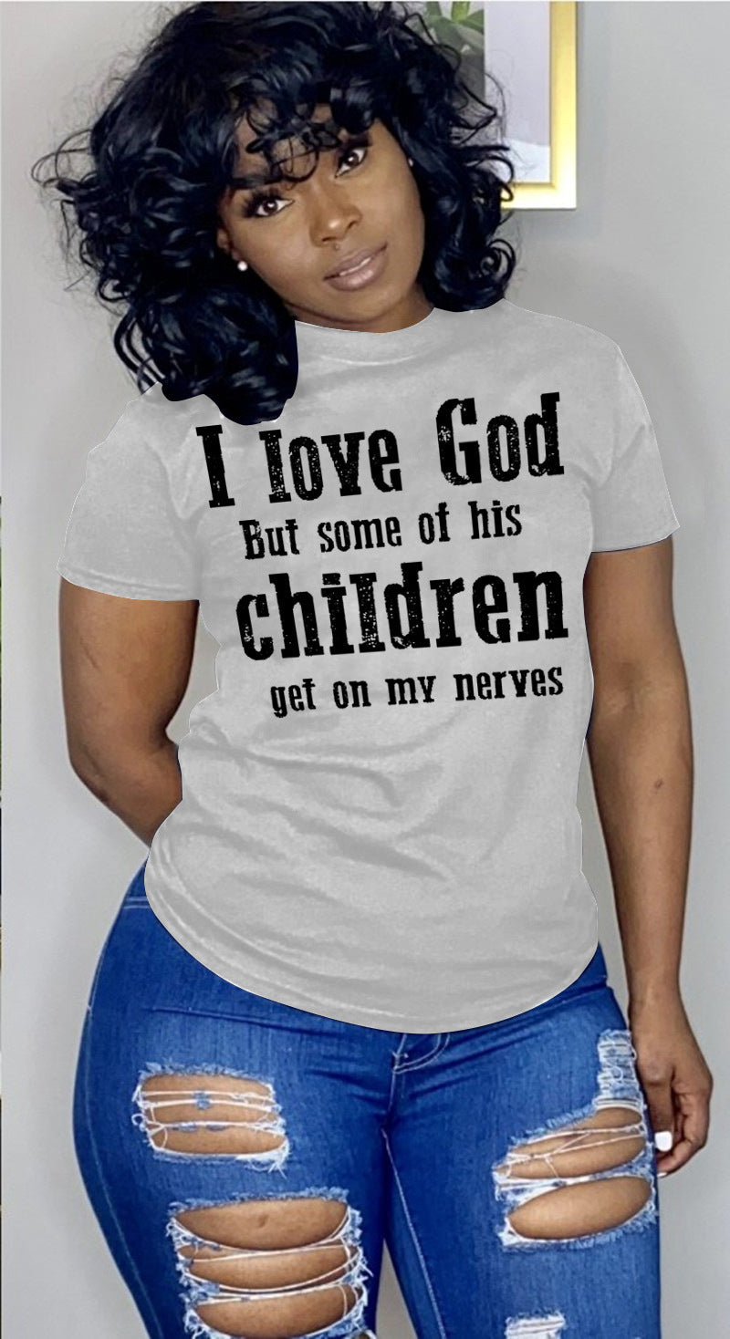 Printed Letters I Love God Round Neck Short Sleeve Ladies T-Shirt